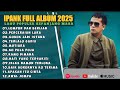 LUMPUR DAN BERLIAN IPANK FULL ALBUM TERBAIK LIRIK PERCERAIAN LARA LAGU POP MELAYU TERBARU 2025