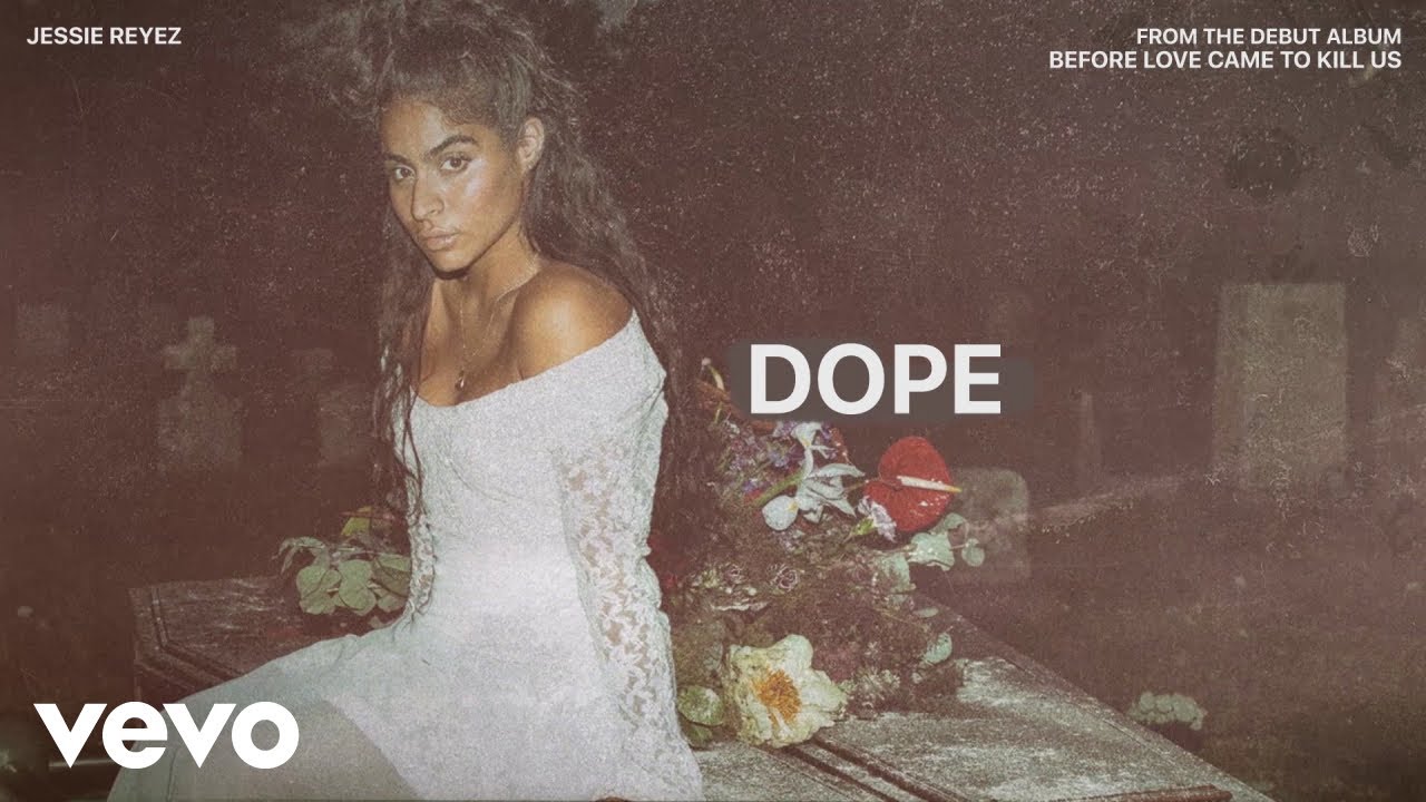 Jessie Reyez - DOPE