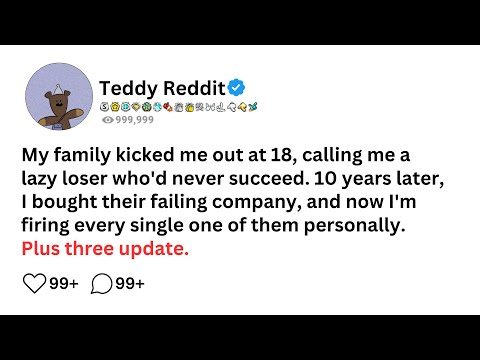 My family kicked me out at 18, calling me a lazy loser who'd never succeed. 10 years later, I bought