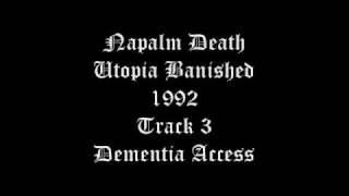 Napalm Death - Utopia Banished - 1992 - Track 3 -  Dementia Access
