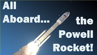 All Aboard the Powell Rocketship!