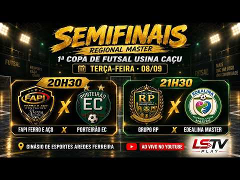 🔴 AO VIVO | SEMIFINAIS DO REGIONAL MASTER – Copa Usina Caçu | 08/09