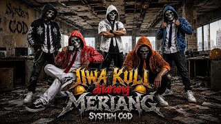 Download lagu JIWA KULI DILARANG MERIANG! - SYSTEM COD |  Video Music  mp3