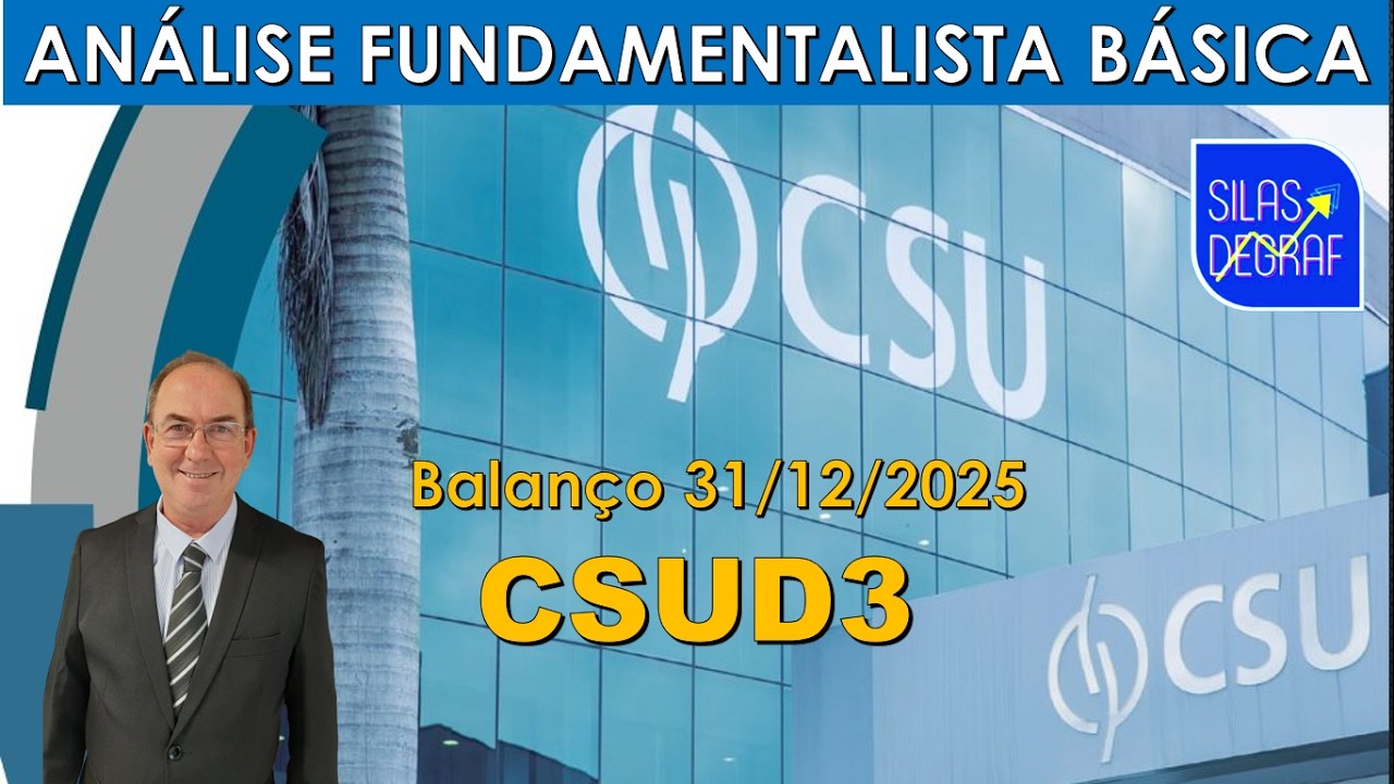 CSUD3 - CSU DIGITAL S/A. ANÁLISE FUNDAMENTALISTA BÁSICA. PROF. SILAS DEGRAF. BALANÇO 31/12/2025