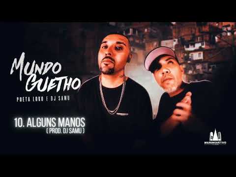 POETA LOKO feat DJ SAMUEL AKA SUGUIURA - ALGUNS MANOS (prod. Dj Manabu)