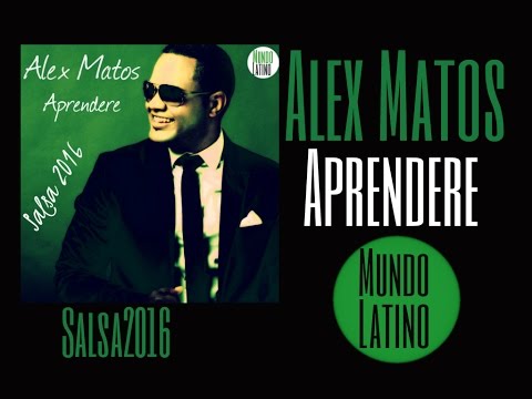 Alex Matos -  Aprendere  (Salsa 2016)