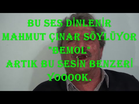 RAHMETLİ MAHMUT ÇINAR MUTLAKA İZLEYİN "BEMOL"
