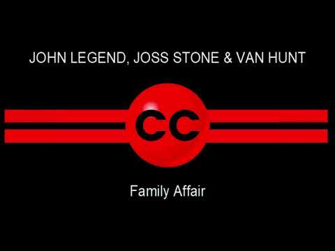 JOHN LEGEND, JOSS STONE & VAN HUNT Family Affair (REMIX)