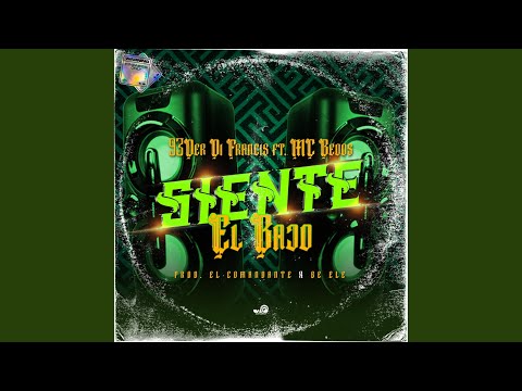 Siente el bajo (feat. Mc Bedos)