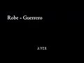 Robe - Guerrero (Letra)