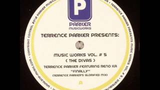 Terrence Parker - Finally (Terrence Parker's Glorified Instrumental)