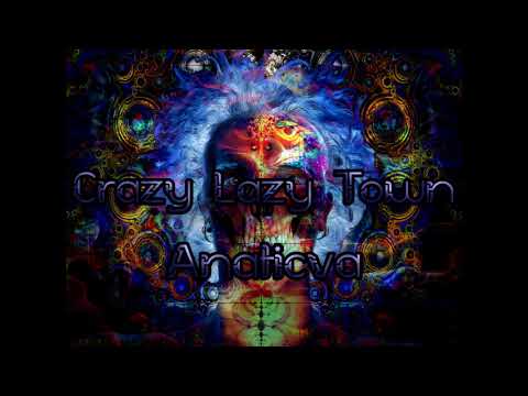 Anaticva - Crazy Lazy Town (HiTech 2018)