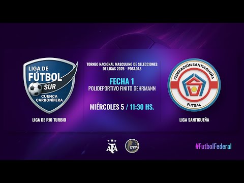 Torneo Nacional Masc. de Selecciones de Ligas 2025 - Posadas - F1 - L. RIO TURBIO vs L. SANTIAGUEÑA