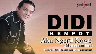 Download lagu DidiKempot - Aku Ngerti Kowe mp3