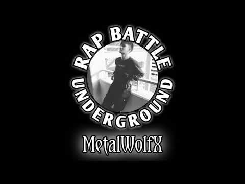 046 - MetalWolfX | RAP BATTLE UNDERGROUND SS1 (Audition)