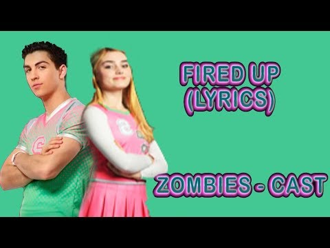 Fired Up (Music Video) [With Lyrics] - Cast ZOMBIES