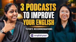 Three Podcasts to Improve Your English | Tutor's Recommendations @EnglishYaari #englishlearning
