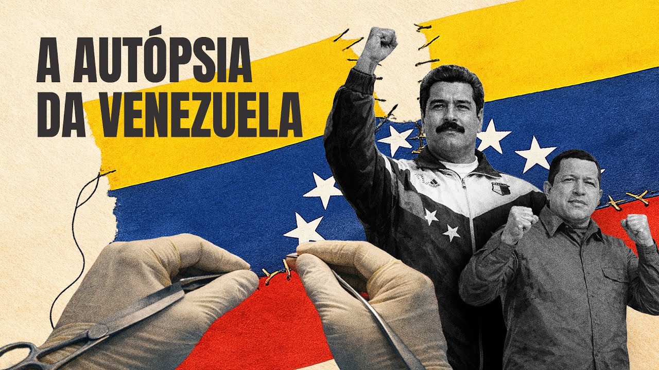A AUTÓPSIA DA VENEZUELA | COMO O CHAVISMO DESTRUIU O PAÍS