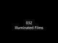 032 Illuminated Films
