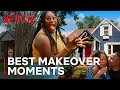 Instant Dream Home | Top 5 Wildest Makeover Moments! | Netflix