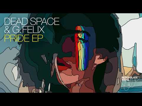 Dead Space & G. Felix - Pride (Original Mix)