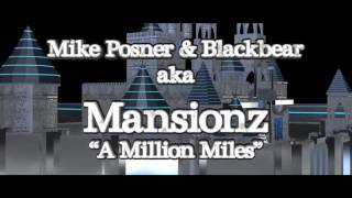 Mansionz ::: A Million Miles ::: MUSIC VIDEO