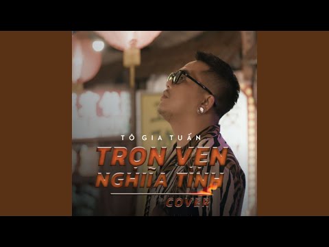 Trọn Vẹn Nghĩa Tình (Cover)