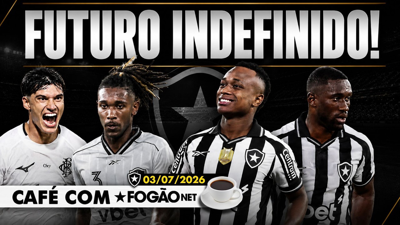 LIVE CAFÉ COM FOGÃONET | Jogadores têm futuro indefinido no Botafogo; Gabriel de Alba deve vir após a Copa