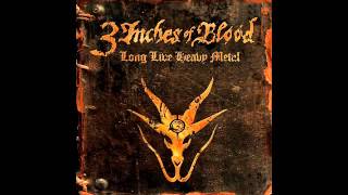 3 Inches Of Blood - Long Live Heavy Metal (2012)