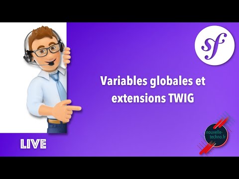 28 Les variables globales et les extensions TWIG