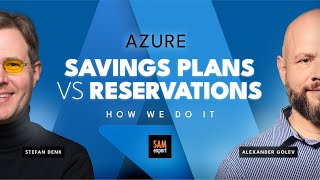 Azure Commitments, Saving Plans, Reservations: How WE do it