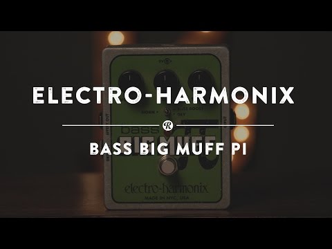 Electro-Harmonix Bass Big Muff Pi | Reverb Demo Video