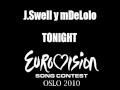 J.Swell y mDeLolo - Tonight (EUROVISION 2010)