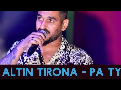 Altin Tirona - Pa ty