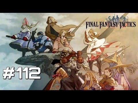 Let's Play Final Fantasy Tactics - Part 112