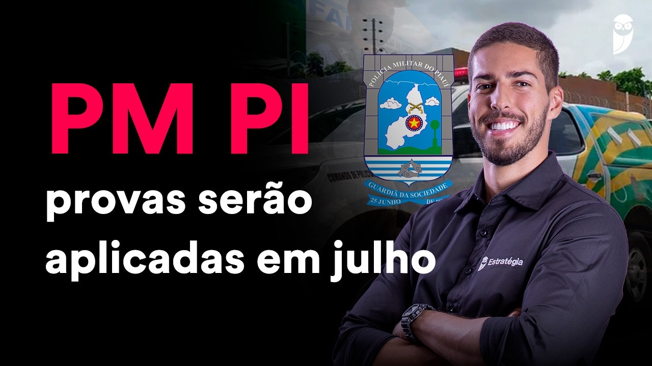 Concurso PM PI: comandante anuncia FCC como banca!