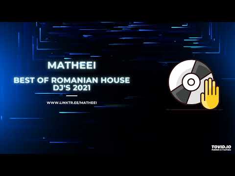 Matheei - Best of Romanian House DJ's 2021 - Andre Rizo, Paul Damixie, Asher & More