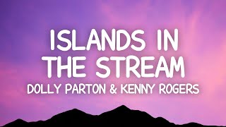 Dolly Parton, Kenny Rogers - Islands In the Stream (Lyrics)