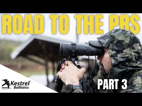 "Road to the PRS" Episode Three | PRS Beginner Series Presented by Kestrel Ballistics