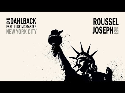 John Dahlbäck feat. Luke McMaster - New York City (Roussel Joseph Remix) FREE DOWNLOAD