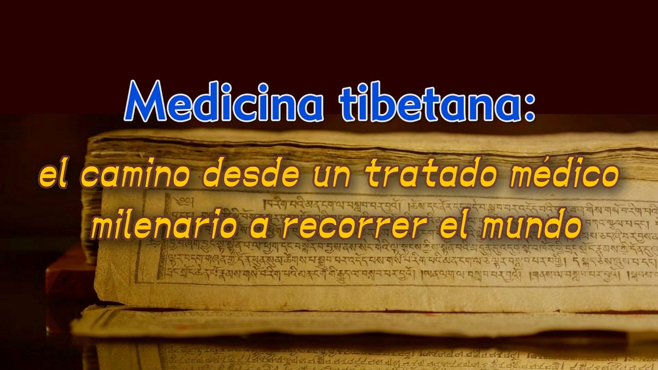 Medicina tibetana: el camino desde un tratado médico milenario a recorrer el mundo
