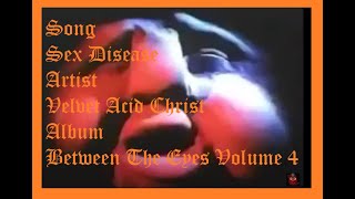 Velvet Acid Christ   Sex Disease 240p