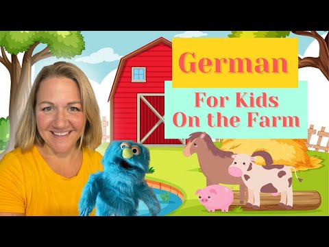 German for Kids: On the farm (Auf dem Bauernhof)