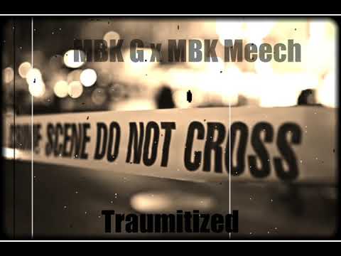 MBK G X MBK MEECH - Traumitized