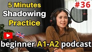 A1 English listening practice Podcast | Shadowing Practice to Improve Fluency | Slow English