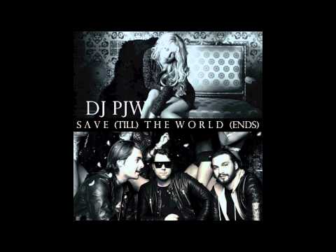 DJ PJW - Save (Till) the World (Ends) [Swedish House Mafia & Britney Spears Mash-up]