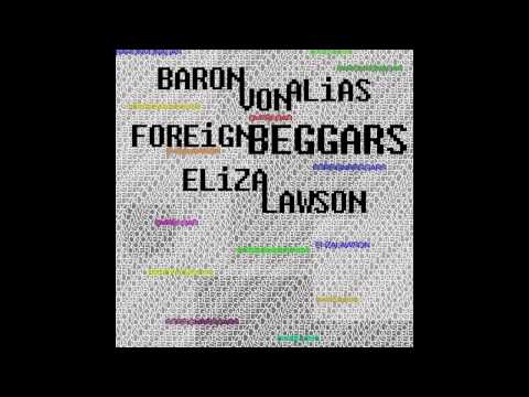 Baron Von Alias - Overload ft. Foreign Beggars & Eliza Lawson