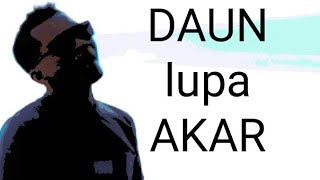 Download lagu Daun lupa akar - Dawan Dumay ( lyrics video) mp3
