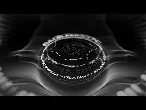 Alland Byallo - Dilatant (Atjazz Remix [FBS03]
