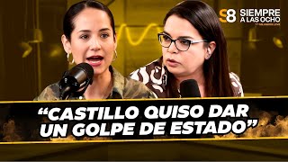 SIGRID BAZÁN habla sobre PEDRO CASTILLO y el intento de GOLPE | #S8